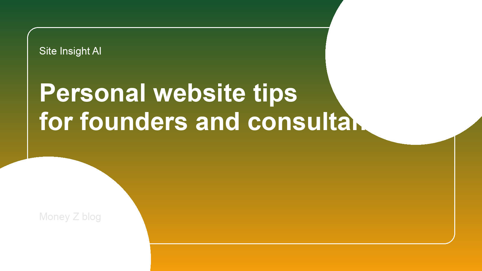 Personal website tips for founders and consultants: how to build authority without sounding self-important