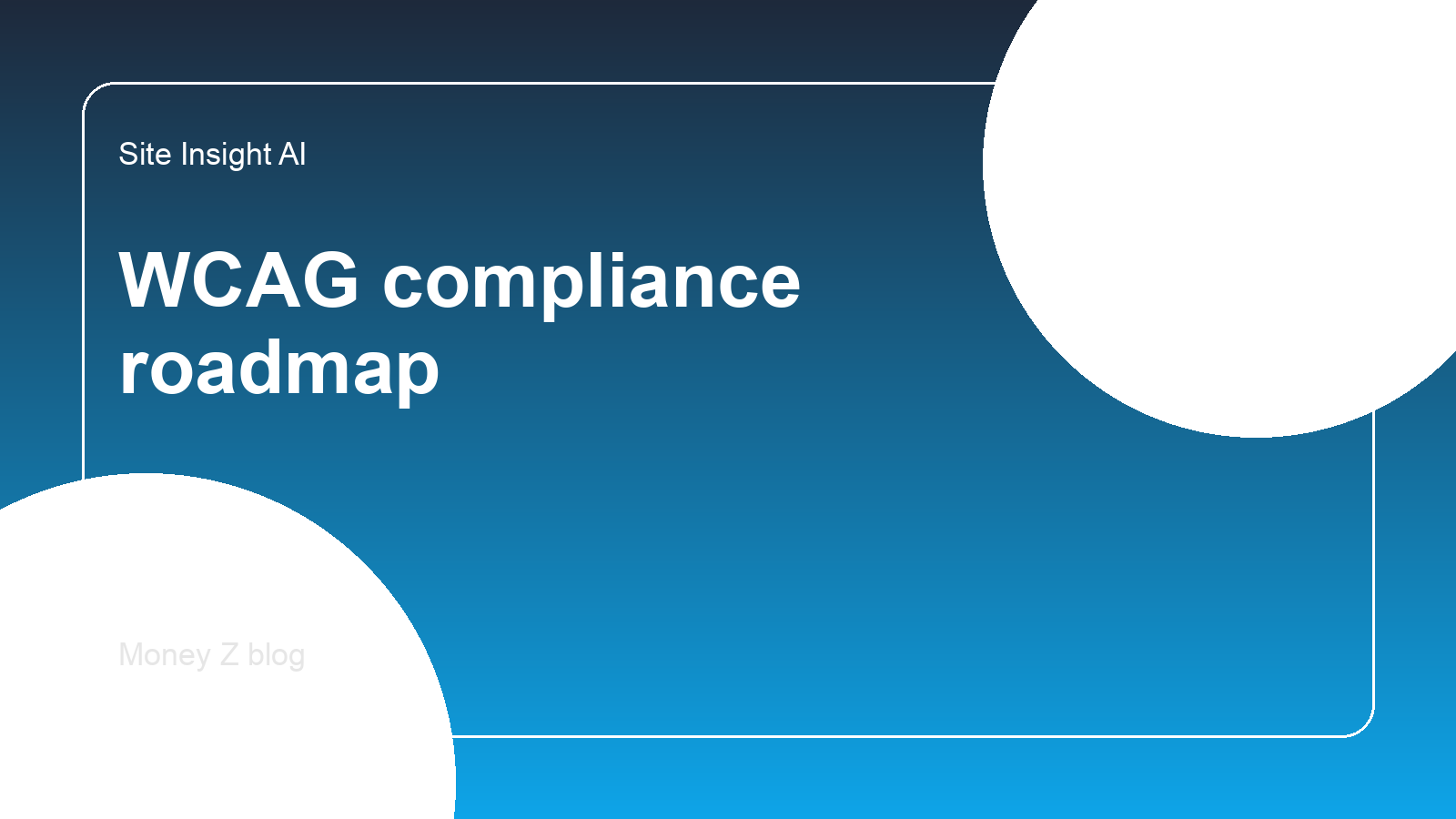 WCAG compliance roadmap for small business websites: what to fix first, what to schedule next, and how to stay sane